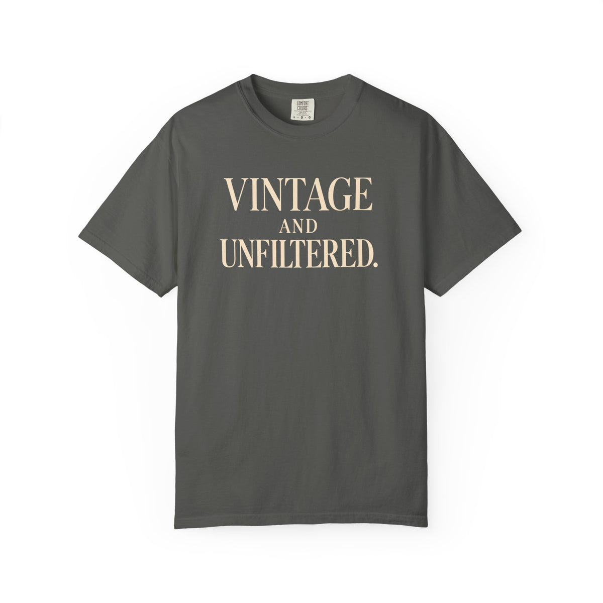 Vintage & Unfiltered T-Shirt