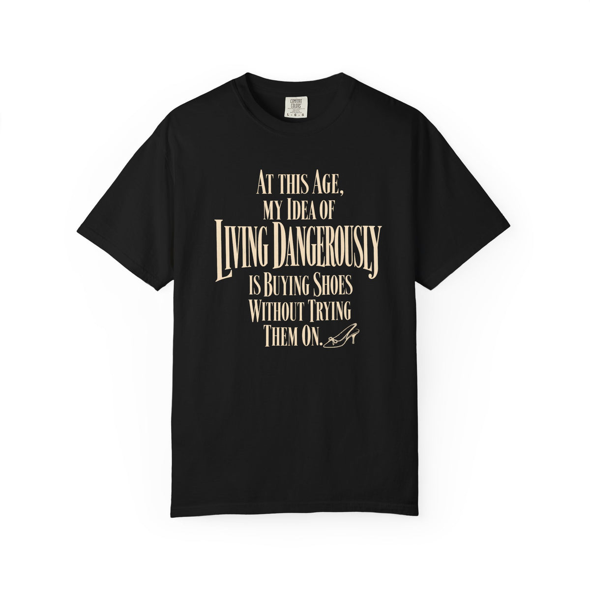 Living Dangerously T-Shirt