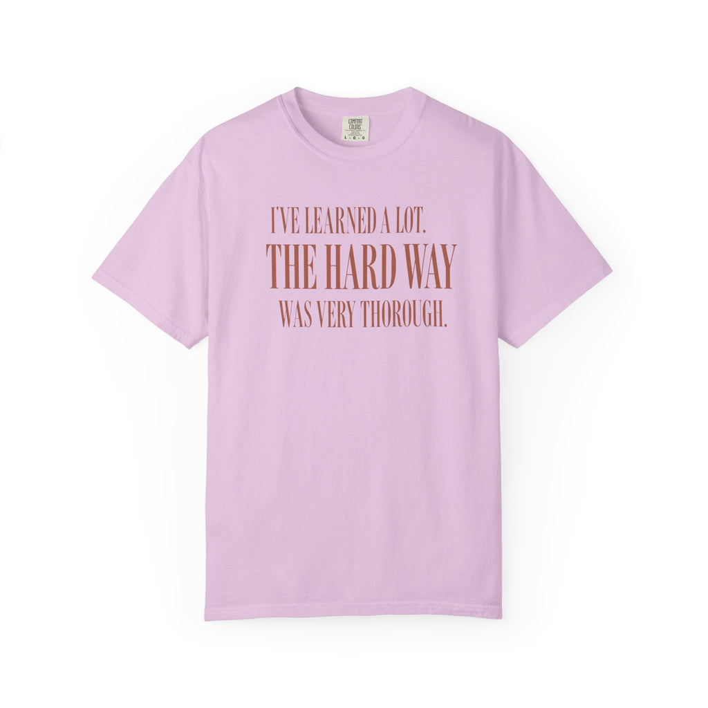 The Hard Way T-Shirt