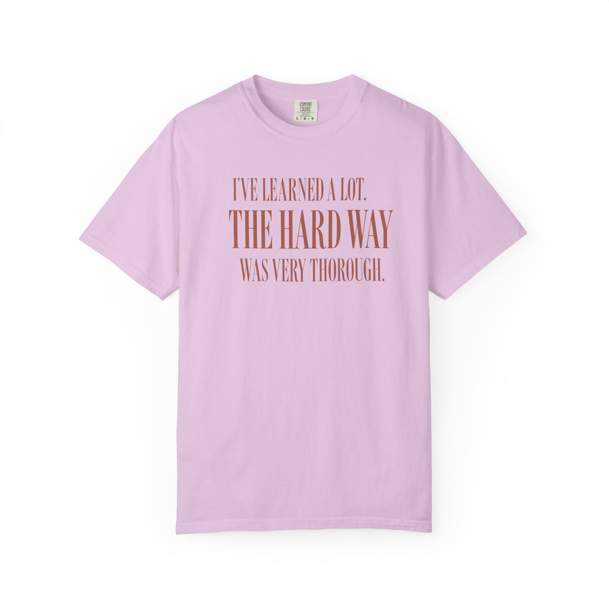 The Hard Way T-Shirt