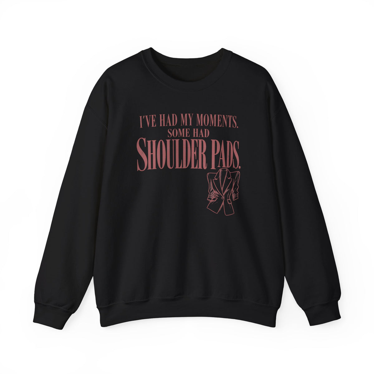 Some Had Shoulderpads - Crewneck Sweatshirt