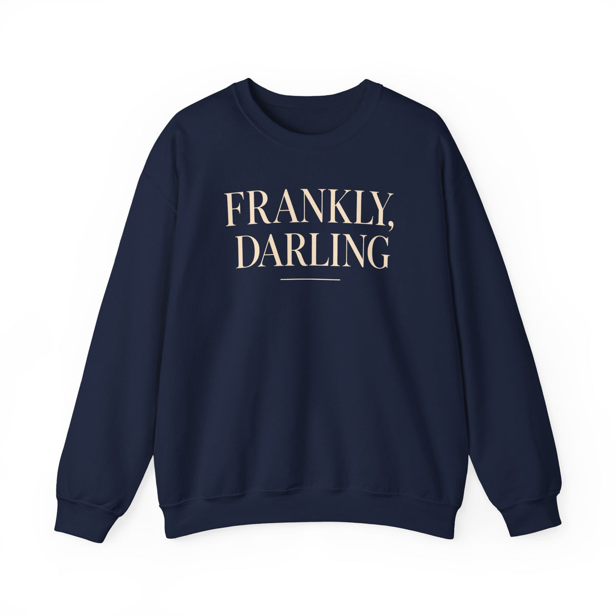 Frankly, Darling – Crewneck Sweatshirt