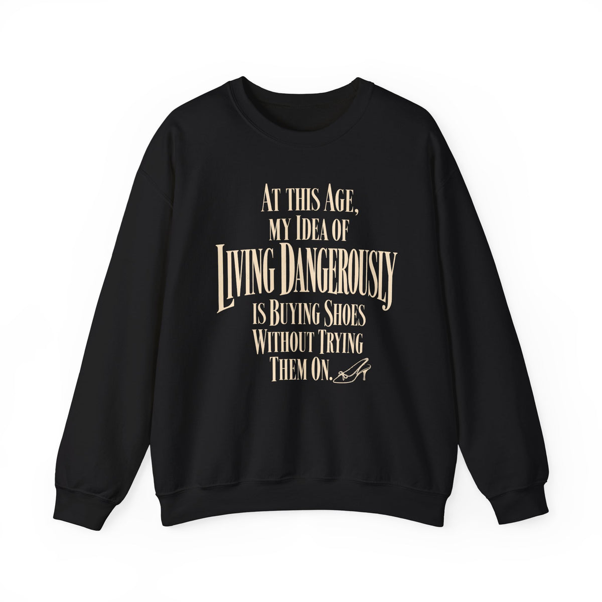Living Dangerously - Crewneck Sweatshirt
