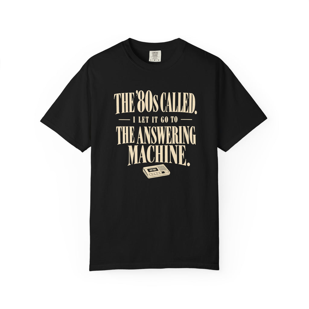 The 80's Called T-Shirt
