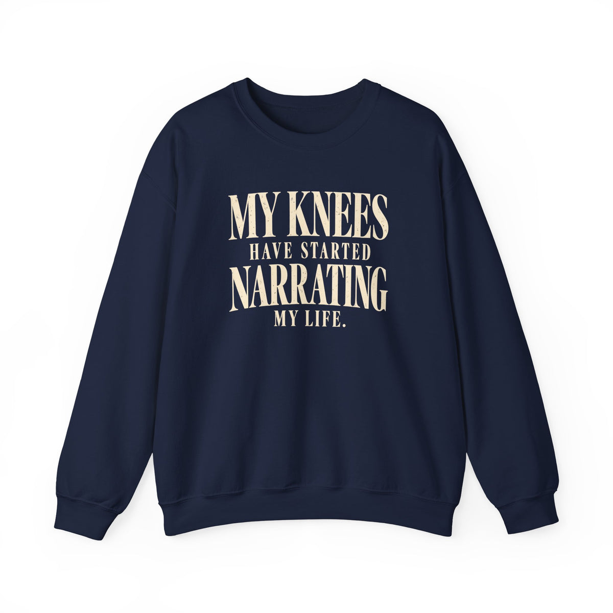 My Knees – Crewneck Sweatshirt