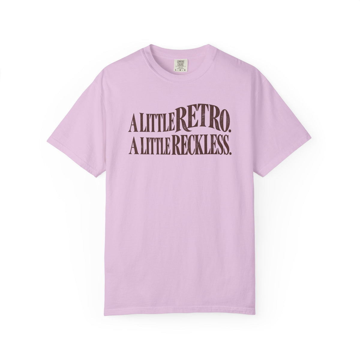 A Little Reckless T-Shirt