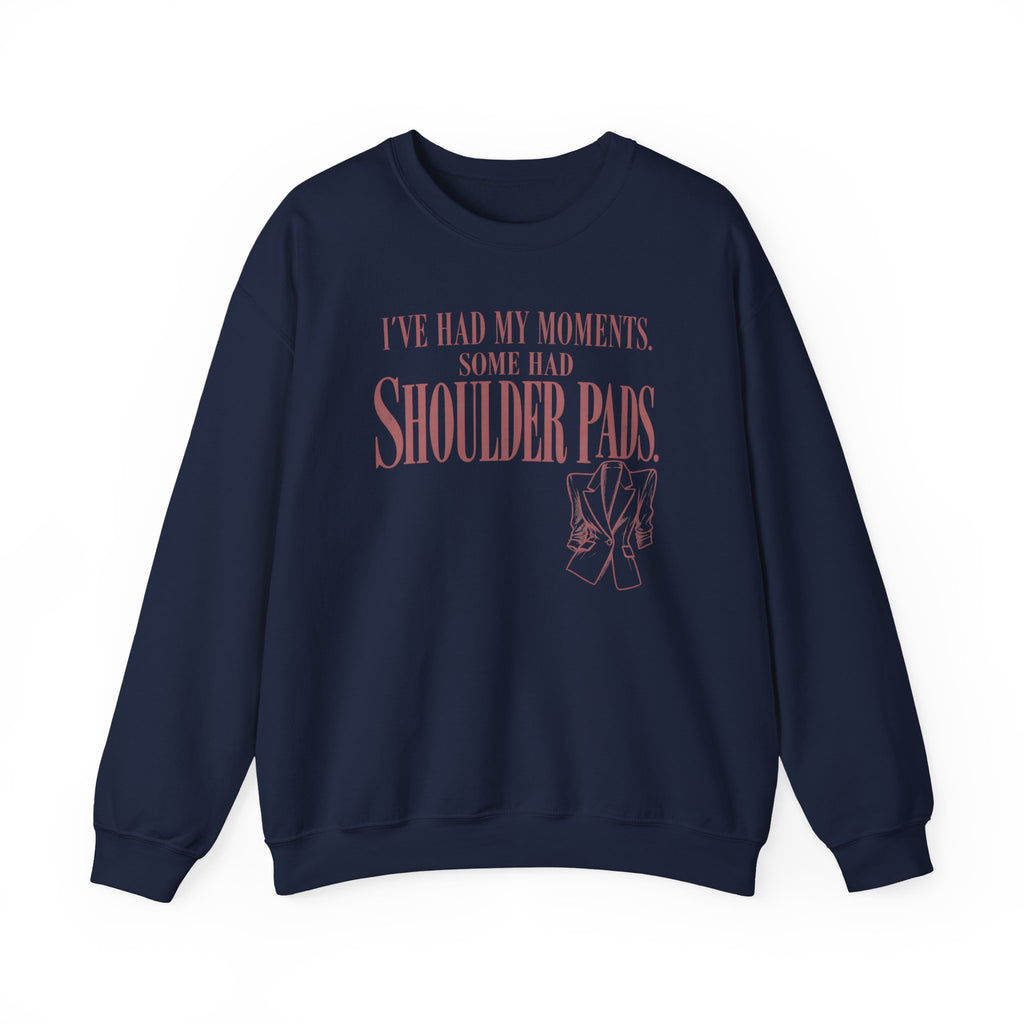 Some Had Shoulderpads - Crewneck Sweatshirt