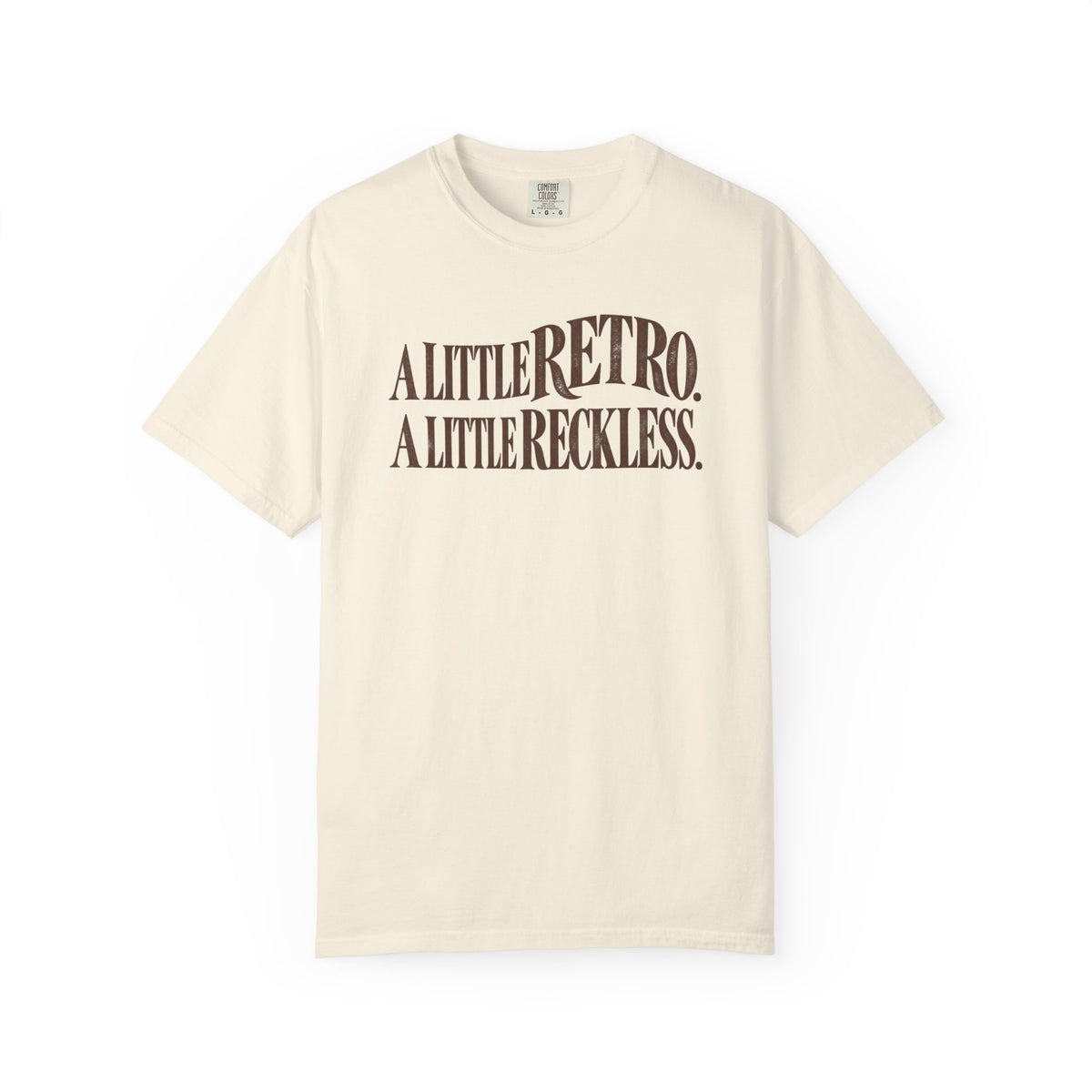 A Little Reckless T-Shirt
