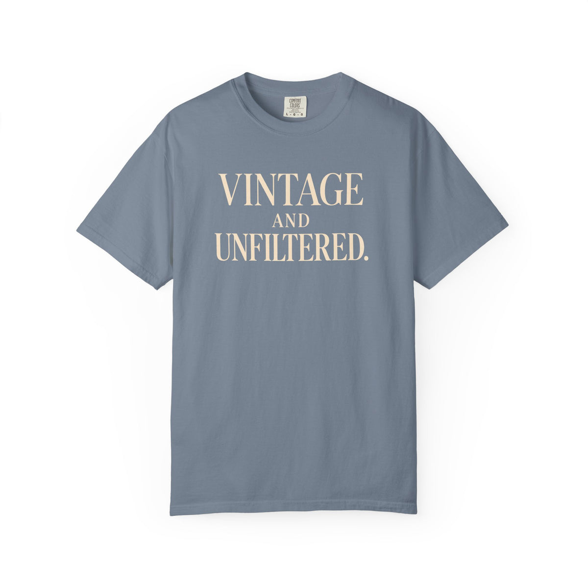 Vintage & Unfiltered T-Shirt