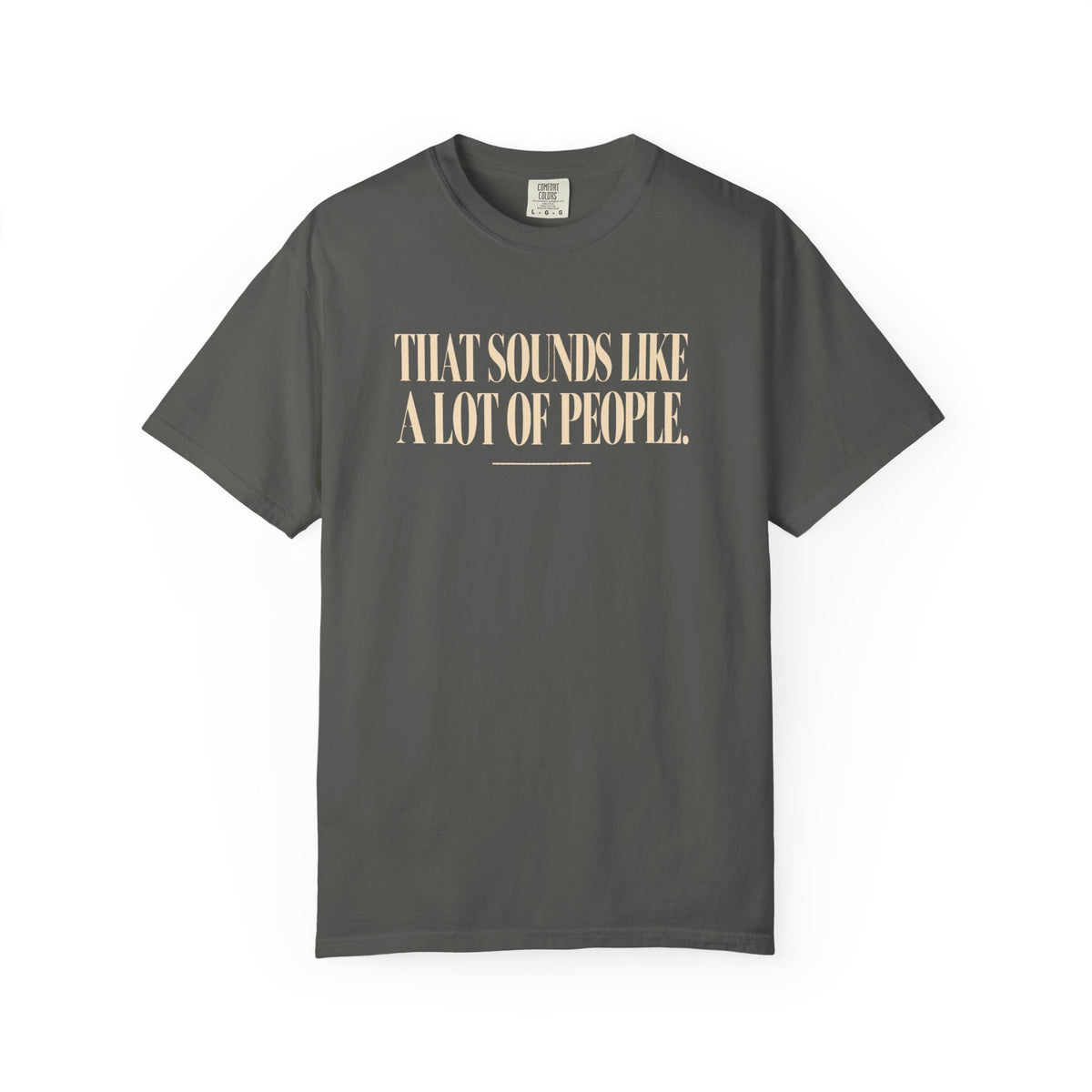 A Lot Of People T-Shirt