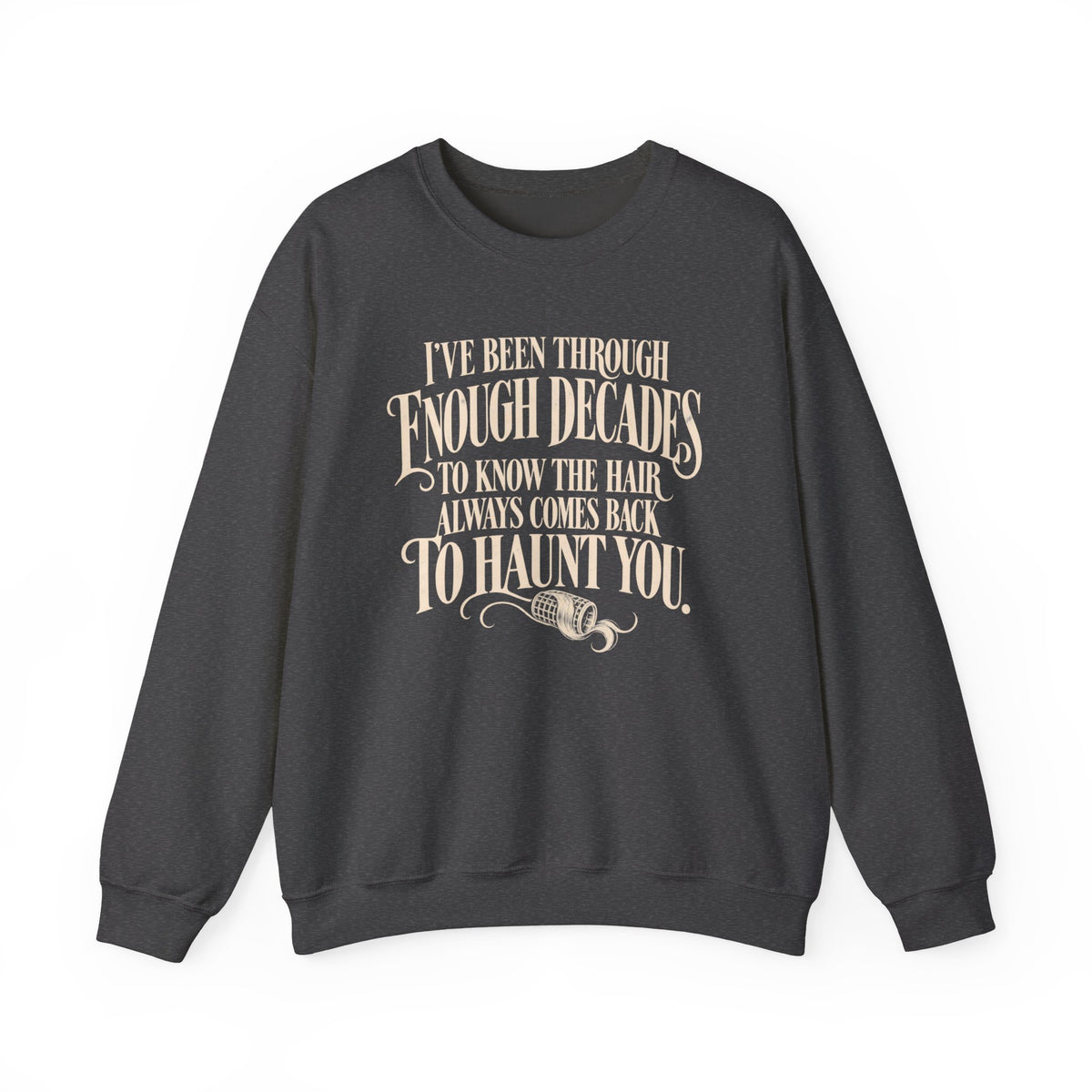 Haunt You – Crewneck Sweatshirt