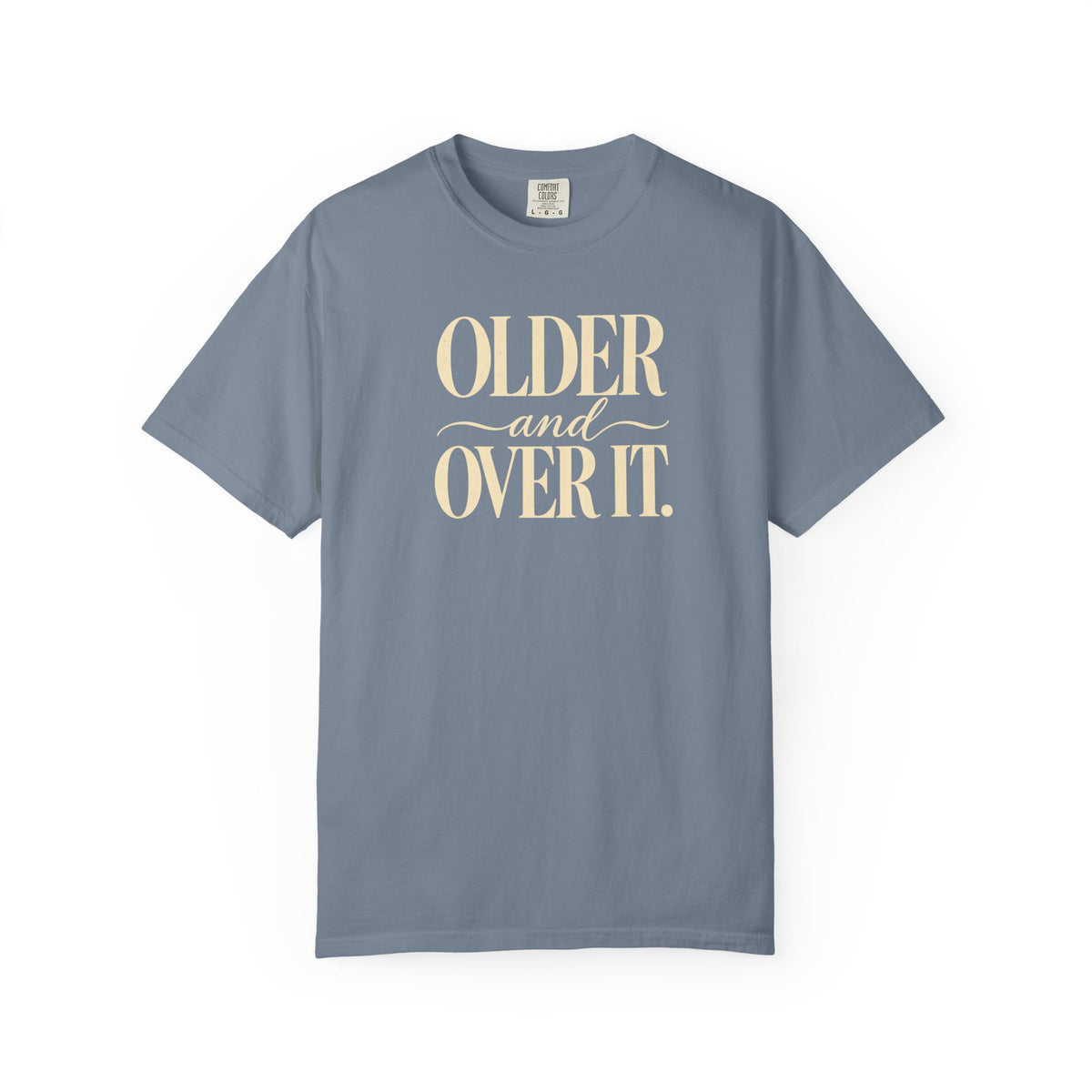 Over It T-Shirt